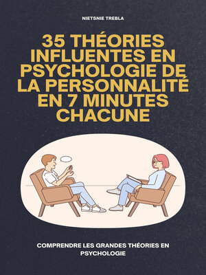 cover image of 35 Théories Influentes en Psychologie de la Personnalité en 7 Minutes Chacune